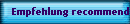Empfehlung recommend